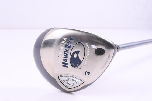 Ladies Callaway HawkEye VFT #3 Wood / 15 Degree / Ladies Flex Big Bertha Gems 50