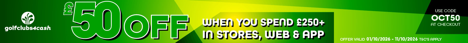 GET £50 OFF WHEN YOU SPEND OVER £250
